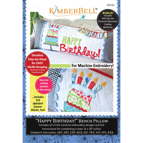 Kimberbell Designs - Bench Pillow, Happy Birthday, Machine Embroidery 